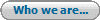 Who we are...